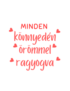 Az életben minden könnyedén örömmel